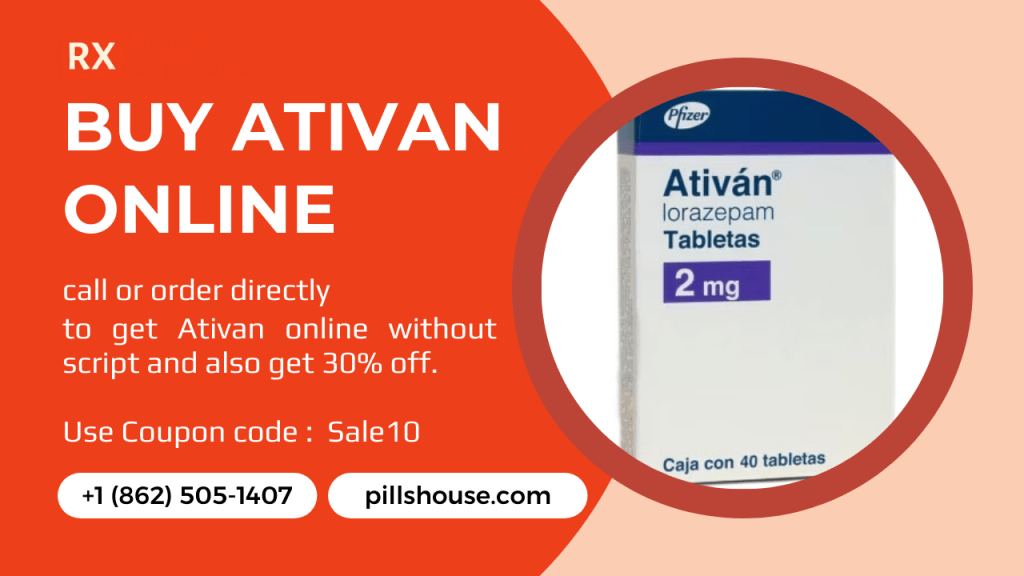 Buy Ativan Online Safely: Your Guide to House of Pills and&nbsp;Alternatives