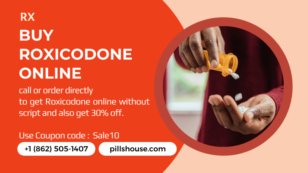 Buy Roxicodone Online With House Of&nbsp;Pills