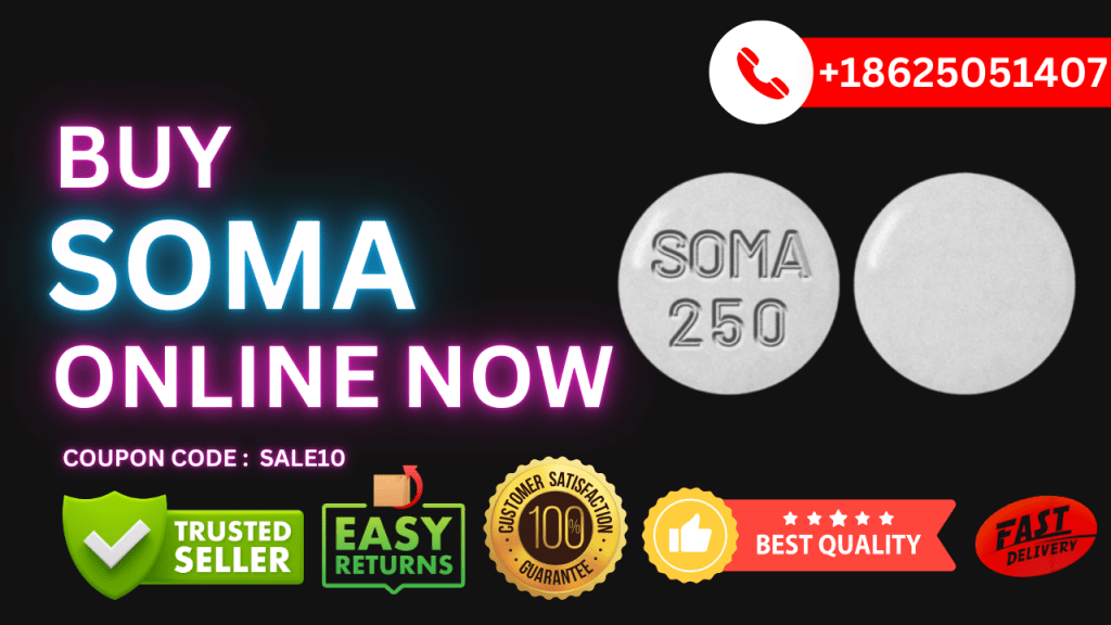 Buy Soma Online Now And Get Good&nbsp;Discount